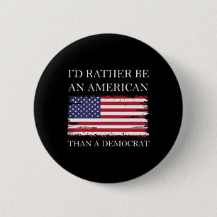 Anti Liberale Ik Ben Liever Een Amerikaan Dan Een Ronde Button 5,7 Cm