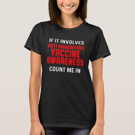 Anti Mandatory Vaccine Count Against Vaccination T-shirt (Voorkant)