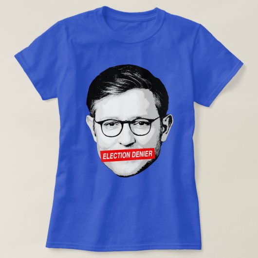 Anti Mike Johnson Verkiezingsontkenning Sticker T-shirt (Design voorkant)