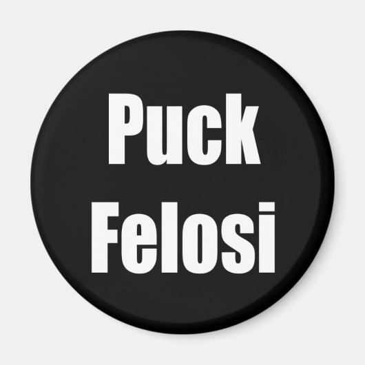 Anti Nancy Pelosi - Puck Felosi Magneet (Voorkant)