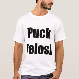 Anti Nancy Pelosi - Puck Felosi T-shirt