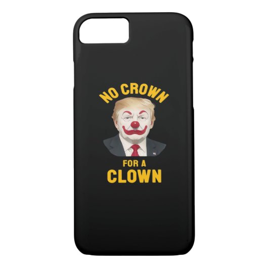 Anti-No Crown For A Clown Case-Mate iPhone Case (Achterkant)