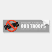 Anti-Obama - Als je niet achter onze troepen staat Bumpersticker (Voorkant)