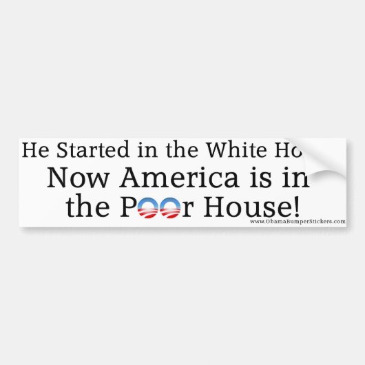 Anti-Obama "Amerika is in het arme huis" Bumpersticker (Voorkant)