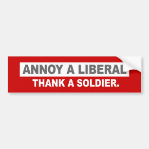 ANTI-OBAMA-ANNOY A LIBERAL. DANK EEN SOLDAAT BUMPERSTICKER