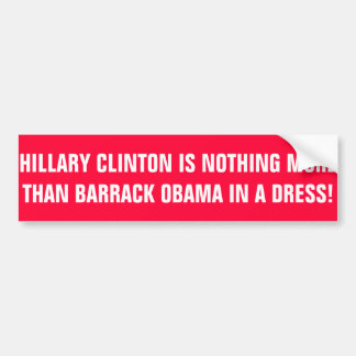 ANTI OBAMA ANTI HILLARY BUMPERSTICKER