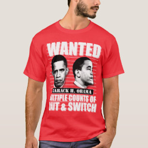 Anti Obama Bait en Switch T-shirt