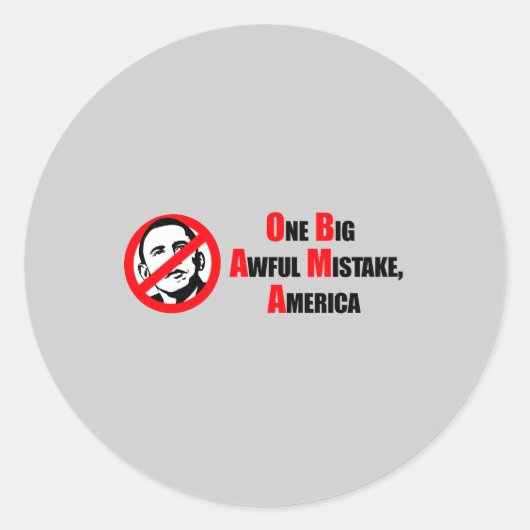 Anti-Obama Bumpersticker - Een grote vreselijke fo Ronde Sticker (Voorkant)