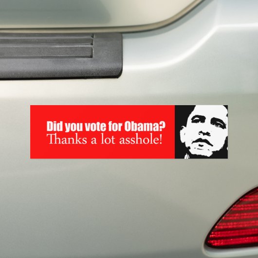 Anti-Obama-bumpersticker - Heb je voor Obama geste Bumpersticker (Op auto)