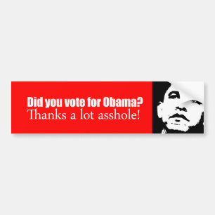 Anti-Obama-bumpersticker - Heb je voor Obama geste Bumpersticker