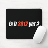 Anti-Obama Bumpersticker - Is het nog 2012? Muismat (Met muis)