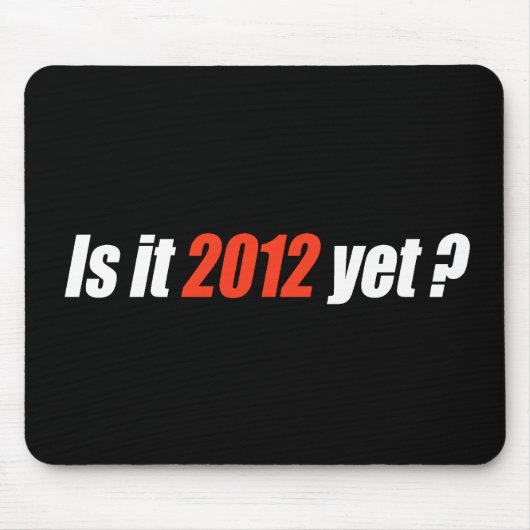 Anti-Obama Bumpersticker - Is het nog 2012? Muismat (Voorkant)