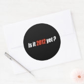 Anti-Obama Bumpersticker - Is het nog 2012? Ronde Sticker (Envelop)