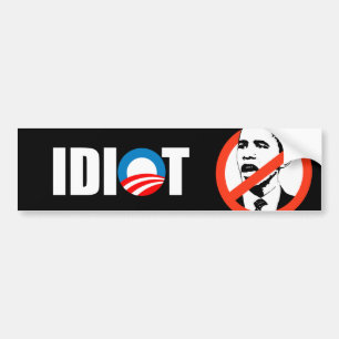 Anti-Obama-bumpersticker - OBAMA IS EEN IDIOT Bumpersticker