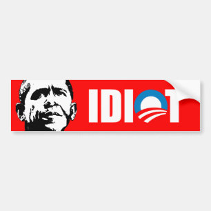 Anti-Obama-bumpersticker - OBAMA IS EEN IDIOT Bumpersticker