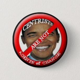 Anti-Obama Centrist Button