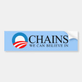 Anti-Obama - Chains waar we in kunnen geloven Bumpersticker (Voorkant)
