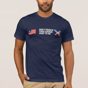 Anti-Obama - DONT PREACH UW LIBERAL CRAP T-shirt
