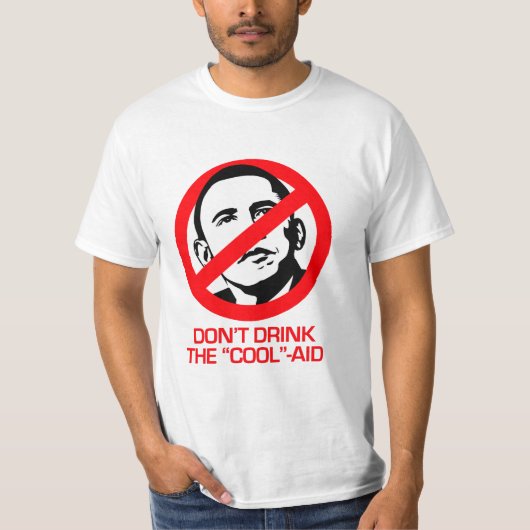 Anti-Obama - drink de coole-hulp niet T-shirt (Voorkant)