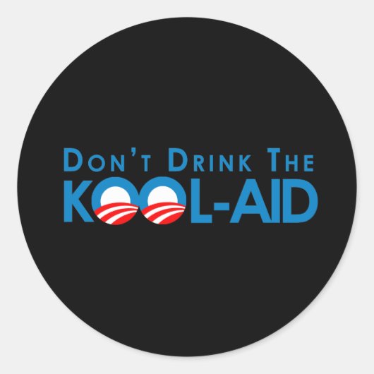 Anti-Obama - drink de wolhulp niet Ronde Sticker (Voorkant)
