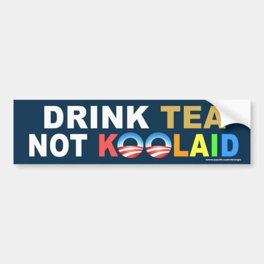 anti-Obama "Drink Tea Not Kooset"-Sticker Bumpersticker (Voorkant)