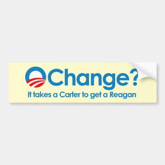 Anti-Obama - Er is een Carter nodig om een Reagan Bumpersticker (Voorkant)