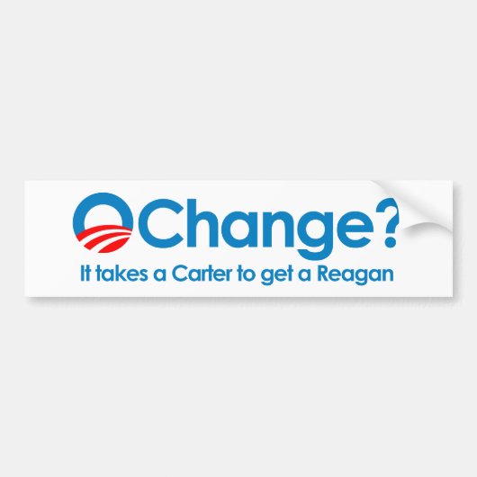 Anti-Obama - Er is een Carter nodig om een Reagan Bumpersticker (Voorkant)
