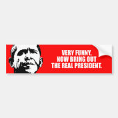 ANTI-OBAMA - Erg grappig, breng nu het echte pre n Bumpersticker (Voorkant)