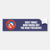 ANTI-OBAMA - Erg grappig, breng nu het echte pre n Bumpersticker (Voorkant)