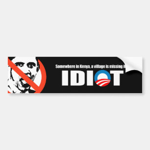 Anti-Obama - Ergens in Kenia is een dorp missi Bumpersticker