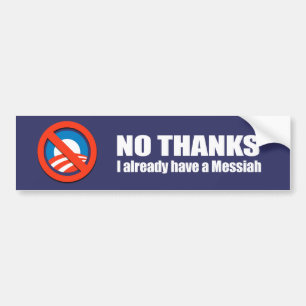 Anti-Obama - geen bedankt, ik heb al een messias Bumpersticker