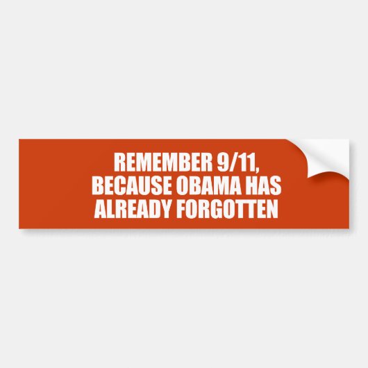 ANTI-OBAMA-HERINNEREN AAN 911 OMDAT OBAMA HEEFT VE BUMPERSTICKER (Voorkant)