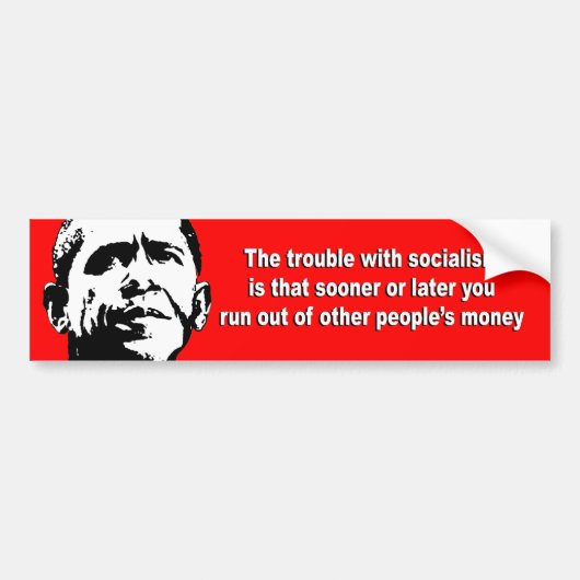 Anti-Obama - Het probleem met het socialisme is: Bumpersticker (Voorkant)