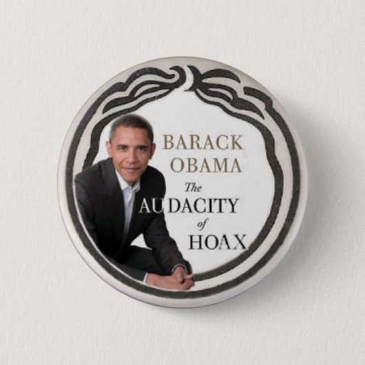 Anti-Obama Hoax pin Ronde Button 5,7 Cm (Voorkant)