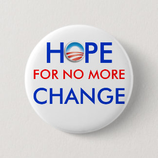 Anti-Obama / HOPE VOOR GEEN VERANDERING Ronde Button 5,7 Cm