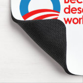 Anti-Obama - Iedereen verdient wat je hard moet we Muismat (Hoek)