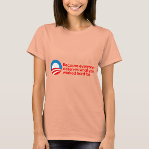 Anti-Obama - Iedereen verdient wat je hard moet we T-shirt