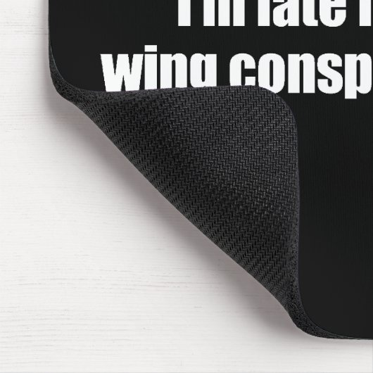 Anti-Obama - ik ben laat voor mijn rechtse complot Muismat (Hoek)