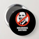ANTI-OBAMA- Inglorious Bastard Ronde Button 4,0 Cm (Voorkant /achterkant)