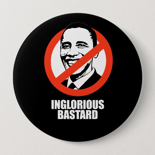 ANTI-OBAMA- Inglorious Bastard Ronde Button 4,0 Cm (Voorkant)