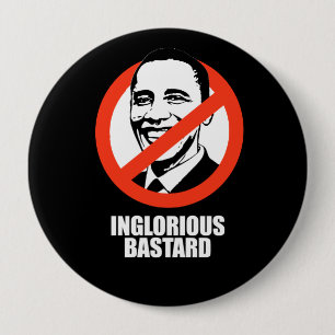 ANTI-OBAMA- Inglorious Bastard Ronde Button 4,0 Cm
