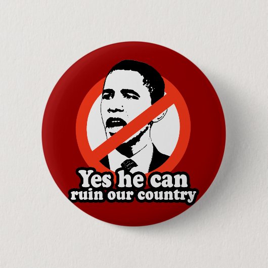 ANTI-OBAMA / JA HIJ KAN ONS LAND BEHOREN RONDE BUTTON 5,7 CM (Voorkant)
