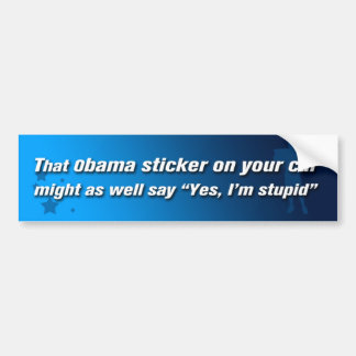 Anti-Obama Ja' Ik ben dom Bumpersticker