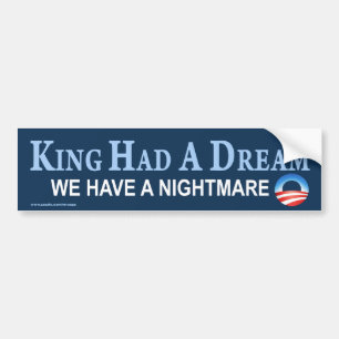 anti-Obama "King had A Dream"-sticker Bumpersticker
