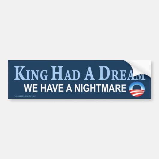 anti-Obama "King had A Dream"-Sticker Bumpersticker (Voorkant)