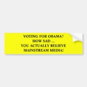Anti-Obama Mainstream Media Bumpersticker (Voorkant)