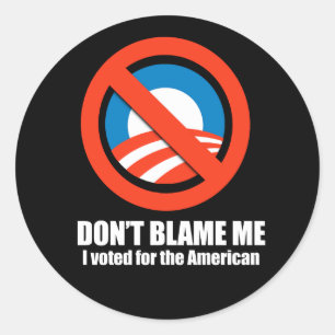 Anti-Obama - neem me niet kwalijk, ik heb voor de Ronde Sticker