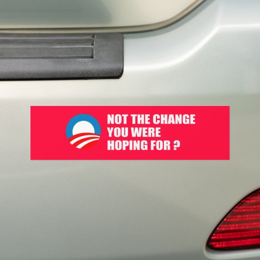Anti-Obama - NIET DE WIJZIGING DIE JE VOOR BU ZOU  Bumpersticker (Op auto)