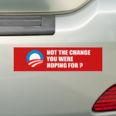 Anti-Obama - NIET DE WIJZIGING DIE JE VOOR BU ZOU  Bumpersticker (Op auto)