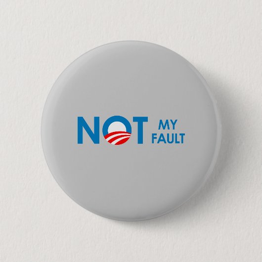 Anti-Obama - Niet mijn schuld Ronde Button 5,7 Cm (Voorkant)